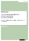 Cover-Bild zum Titel '"Das historische Jugendbuch im fächerübergreifenden Geschichtsunterricht"' von 'Melanie Harth'