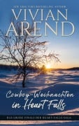 Cover-Bild zum Titel 'Cowboy-Weihnachten in Heart Falls' von 'Vivian Arend'