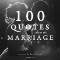 100 Quotes About Marriage - J. M. Gardner