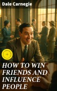 Cover-Bild zum Titel 'HOW TO WIN FRIENDS AND INFLUENCE PEOPLE' von 'Dale Carnegie'