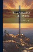 Cover-Bild zum Titel 'Stichtelijke Lectuur...' von 'Conrad Busken Huet'