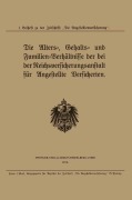 Cover-Bild zum Titel 'Die Alters-, Gehalts- und Familien-Verhältnisse der bei der Reichsversicherungsanstalt für Angestellte Versicherten' von 'Julius Springer'