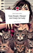 Cover-Bild zum Titel 'Vom People-Pleaser zur Crazy Cat Lady. Life is a Story - story.one' von 'Alexa Sarantoulidis'