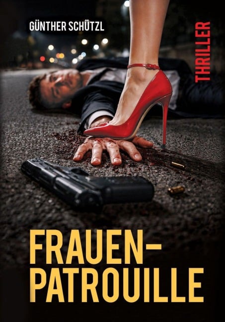 Frauenpatrouille - Günther Schützl