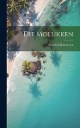 Die Molukken - Heinrich Bokemeyer