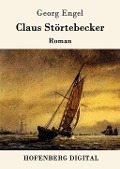 Cover-Bild zum Titel 'Claus Störtebecker' von 'Georg Engel'