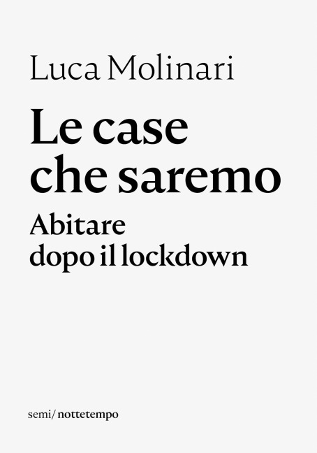 Le case che saremo - Luca Molinari