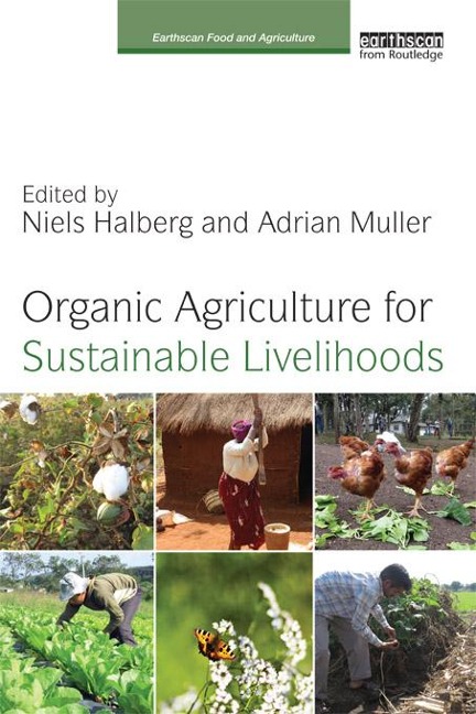 Organic Agriculture for Sustainable Livelihoods - 