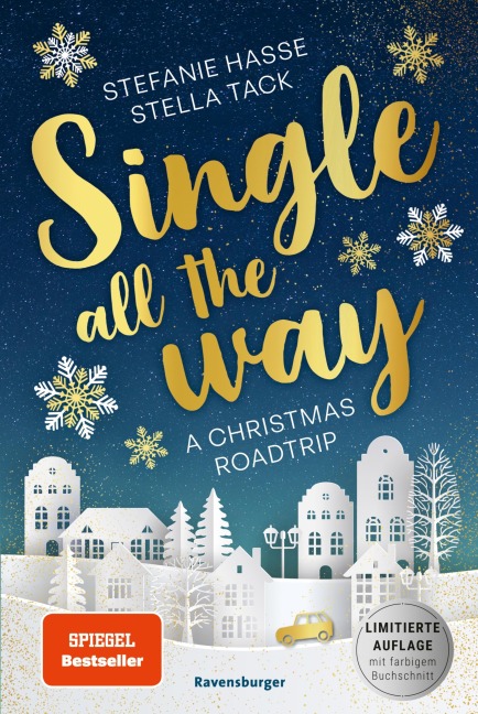 Single All the Way. A Christmas Roadtrip (Weihnachtliche Romance voll intensiver Gefühle) - Stefanie Hasse, Stella Tack