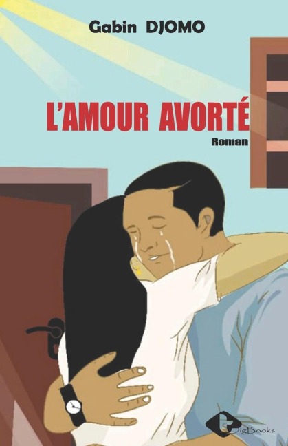 L'amour avorté - Gabin Djomo