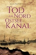 Cover-Bild zum Titel 'Tod am Nord-Ostseekanal' von 'Anja Marschall'