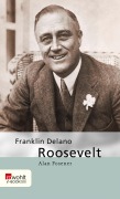 Cover-Bild zum Titel 'Franklin Delano Roosevelt' von 'Alan Posener'