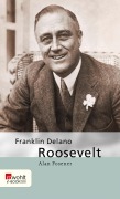 Cover-Bild zum Titel 'Franklin Delano Roosevelt' von 'Alan Posener'