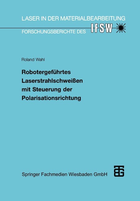 Robotergeführtes Laserstrahlschweißen mit Steuerung der Polarisationsrichtung - 