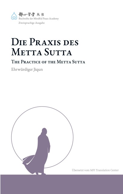 Die Praxis des Metta Sutta - Ehrwürdiger Jiqun