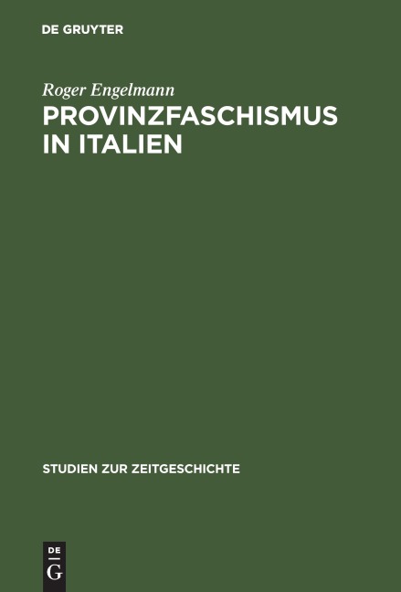Provinzfaschismus in Italien - Roger Engelmann