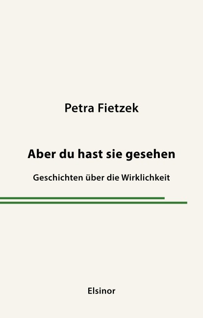 Aber du hast sie gesehen - Petra Fietzek