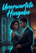 Cover-Bild zum Titel 'Unerwartete Hingabe' von 'Nika Wandel'