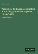 Cover-Bild zum Titel 'Annalen des Reichsgerichts: Sammlung aller wichtigen Entscheidungen des Reichsgerichts' von 'Hans Blum'