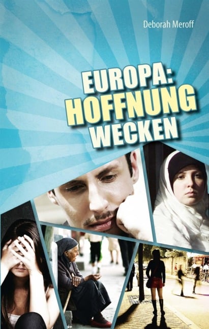Europa: Hoffnung wecken - Deborah Meroff