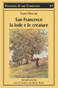 Cover-Bild zum Titel 'San Francesco la lode e le creature. Annotazioni sul Cantico di frate Sole' von 'Carlo Dallari'