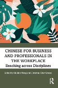 Cover-Bild zum Titel 'Chinese for Business and Professionals in the Workplace' von ''