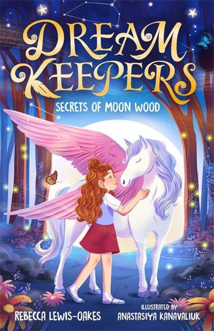 Dream Keepers: Secrets of Moon Wood - Rebecca Lewis-Oakes