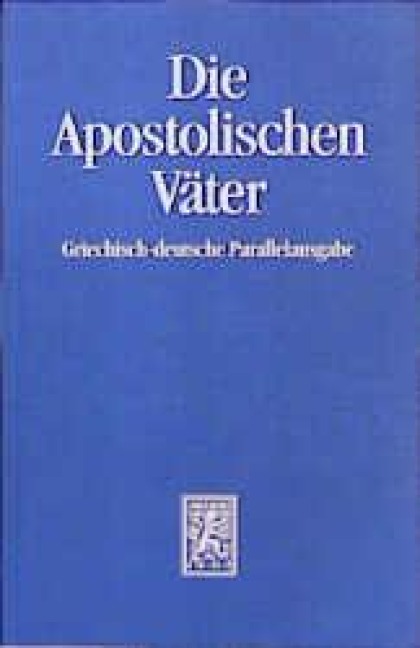 Die Apostolischen Väter - 