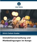 Cover-Bild zum Titel 'Immobilienverwaltung und Mietbedingungen im Kongo' von 'Ulrich Salem Guebo'