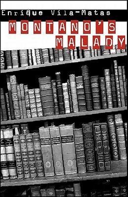 Montanao's Malady - Enrique Vila-Matas