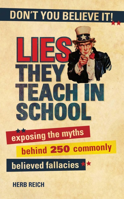 Lies They Teach in School - Herb W Reich