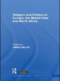 Cover-Bild zum Titel 'Religion and Politics in Europe, the Middle East and North Africa' von ''