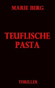 Teuflische Pasta - Marie Berg