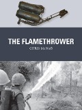 Cover-Bild zum Titel 'The Flamethrower' von 'Chris McNab'