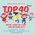 Cover-Bild zum Titel 'Kindergarten Top 40 2021-Meine Liebsten Tanz-un' von 'Various'