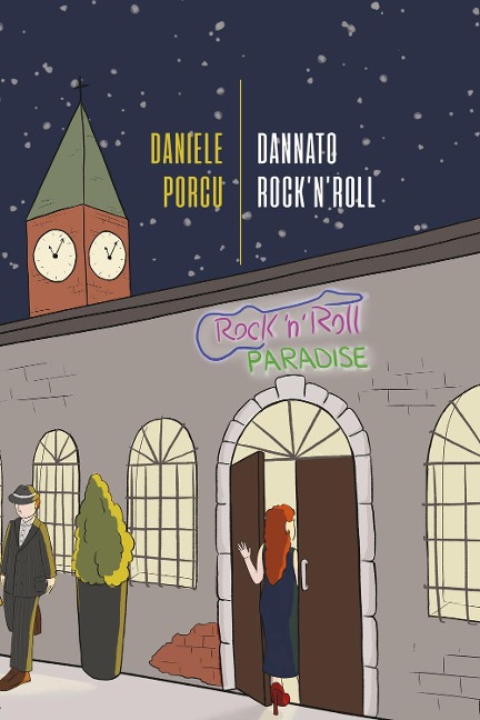 Dannato rock'n'roll - Daniele Porcu