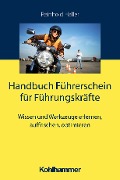 Cover-Bild zum Titel 'Handbuch Führerschein für Führungskräfte' von 'Reinhold Haller'