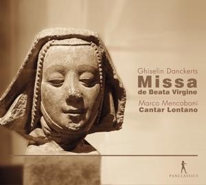Missa de Beata Virgine - Cantar Lontano
