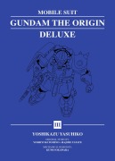 Cover-Bild zum Titel 'Mobile Suit Gundam: The Origin Deluxe 3' von 'Yoshikazu Yasuhiko'