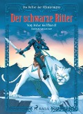 Die Ritter der Elfenkönigin 5 - Der schwarze Ritter - Peter Gotthardt