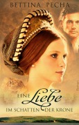 Cover-Bild zum Titel 'Eine Liebe im Schatten der Krone' von 'Bettina Pecha'