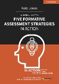 Cover-Bild zum Titel 'Wiliam & Leahy's Five Formative Assessment Strategies in Action' von 'Kate Jones'