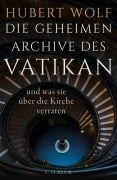 Cover-Bild zum Titel 'Die geheimen Archive des Vatikan' von 'Hubert Wolf'