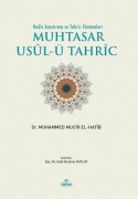 Cover-Bild zum Titel 'Hadis Arastirma Ve Tahric Yöntemleri Muhtasar Usulü Tahric' von 'Muhammed Mucir el-Hatip'