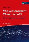 Cover-Bild zum Titel 'Wie Wissenschaft Wissen schafft' von ''