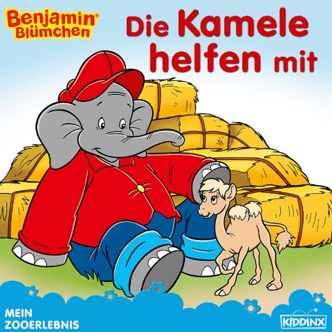 Benjamin Blümchen - Die Kamele helfen mit - Alke Hauschild