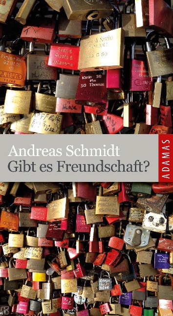 Gibt es Freundschaft? - Andreas Schmidt