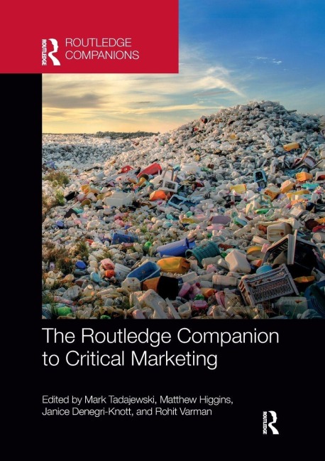 The Routledge Companion to Critical Marketing - 