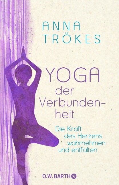 Yoga der Verbundenheit - Anna Trökes