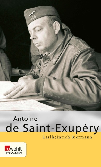 Antoine de Saint-Exupéry - Karlheinrich Biermann